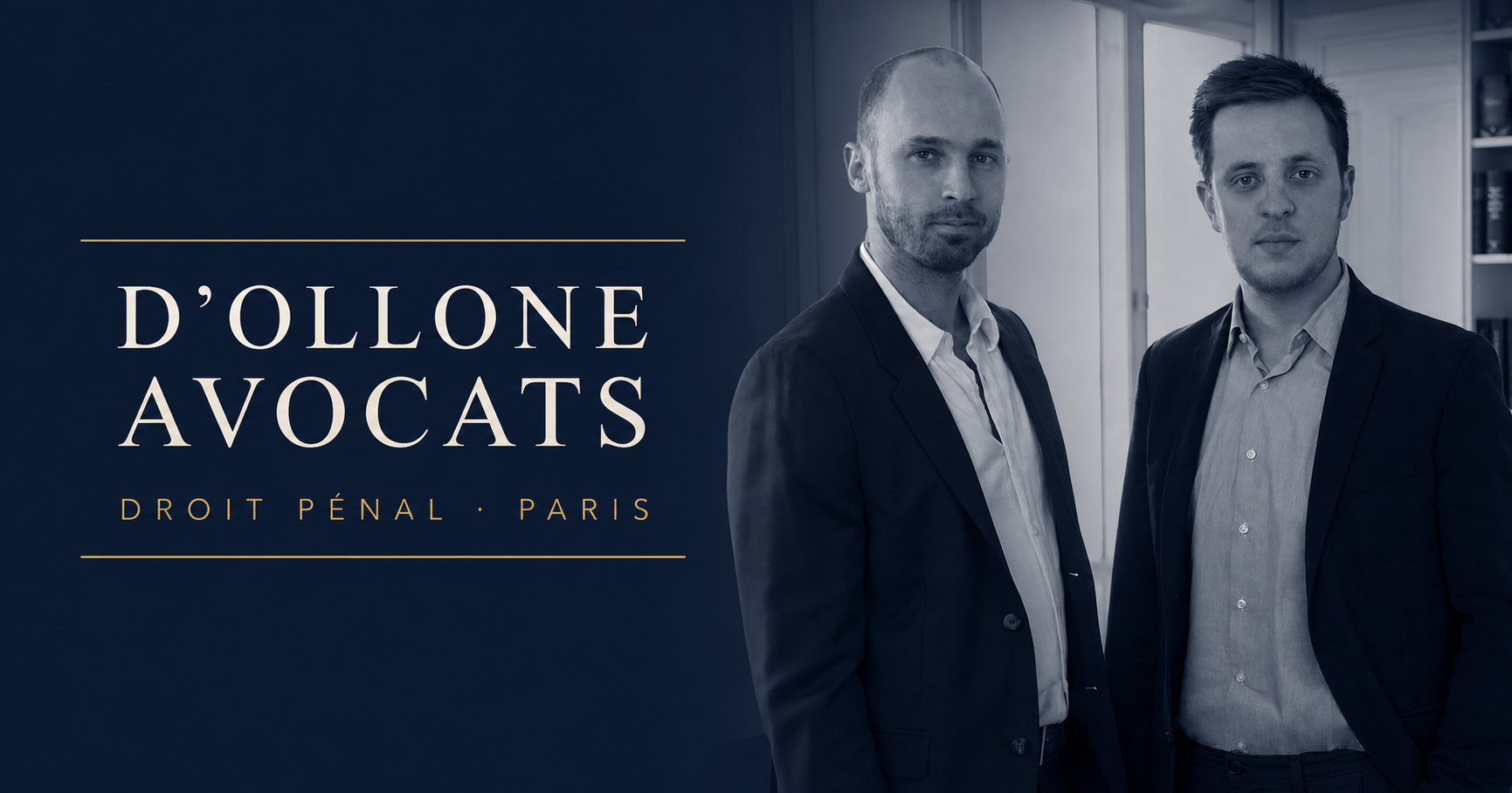 d’Ollone Avocats — Droit pénal à Paris — Augustin d’Ollone et Adrien Robin